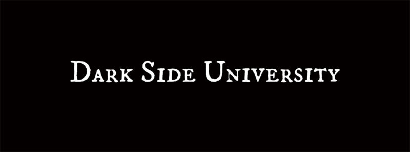 Dark Side University - Classes on dark history, literature, and art.